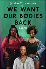 jessica Care moore - We Want Our Bodies Back (Paperback)