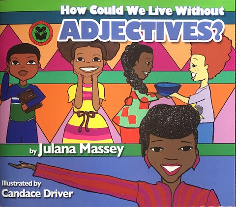Julana Massey - Lana Fana’s Parts of Speech Series - How Could We Live Without Adjectives?