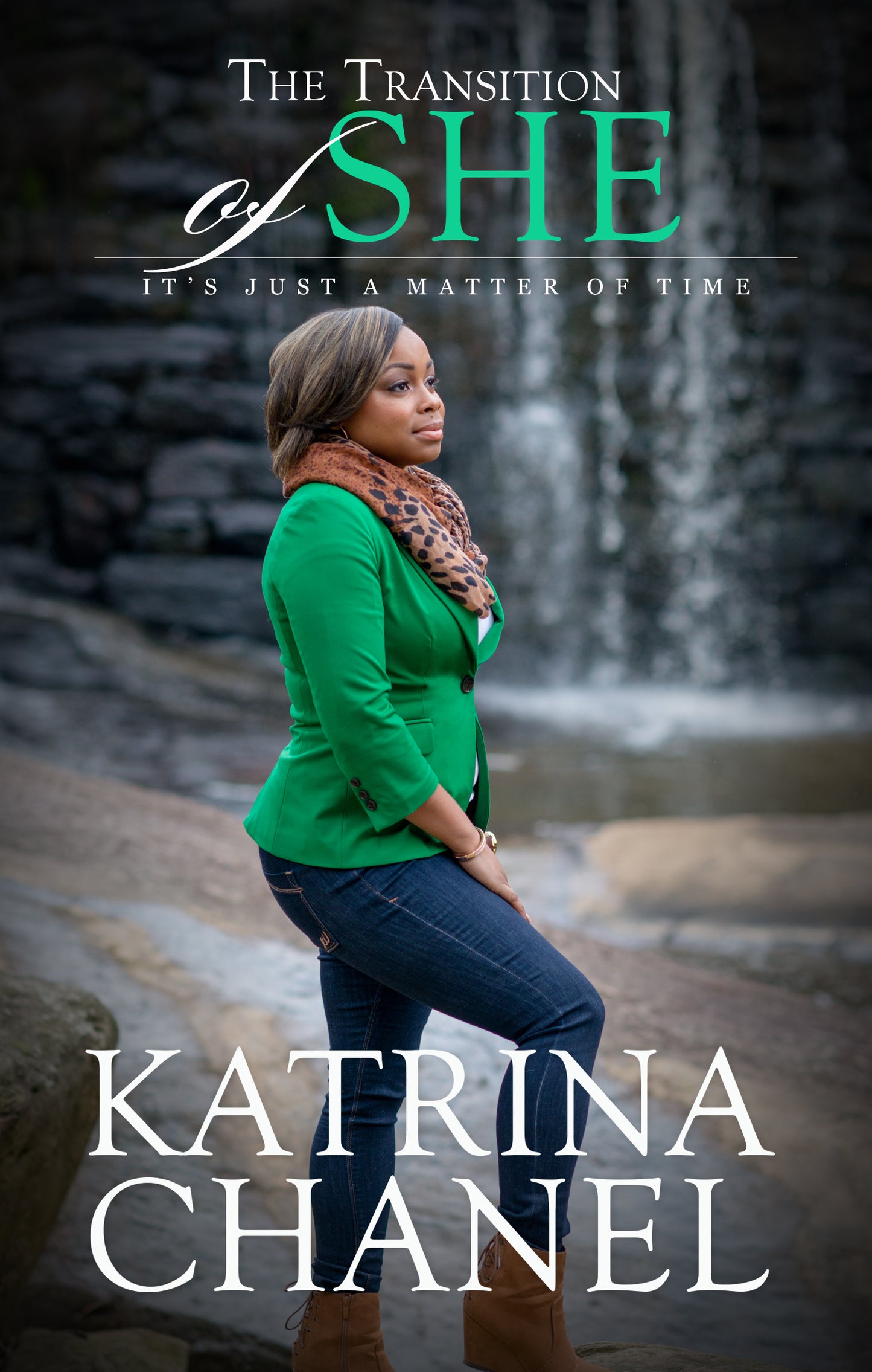 Katrina Chanel - The Transition of SHE (Paperback)