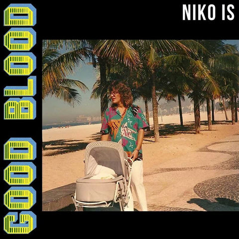 Niko Is - Good Blood