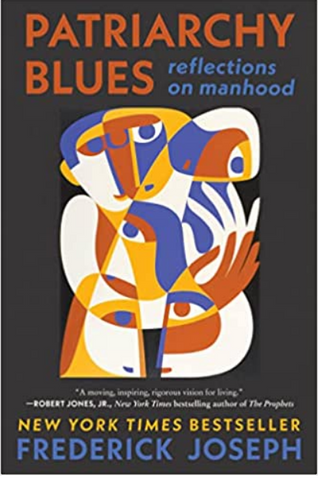 Frederick Joseph - Patriarchy Blues: Reflections on Manhood (Paperback)