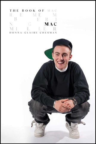 Donna-Claire Chesman - The Book of Mac: Remembering Mac Miller Hardcover