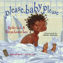 Spike Lee (Author), Tonya Lewis Lee (Author), Kadir Nelson (Illustrator) - Please, Baby, Please Paperback – Picture Book