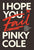 Pinky Cole - I Hope You Fail: Ten Hater Statements Holding You Back from Getting Everything You Want Hardcover