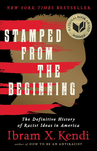Ibram X. Kendi - Stamped from the Beginning: The Definitive History of Racist Ideas in America (Paperback)