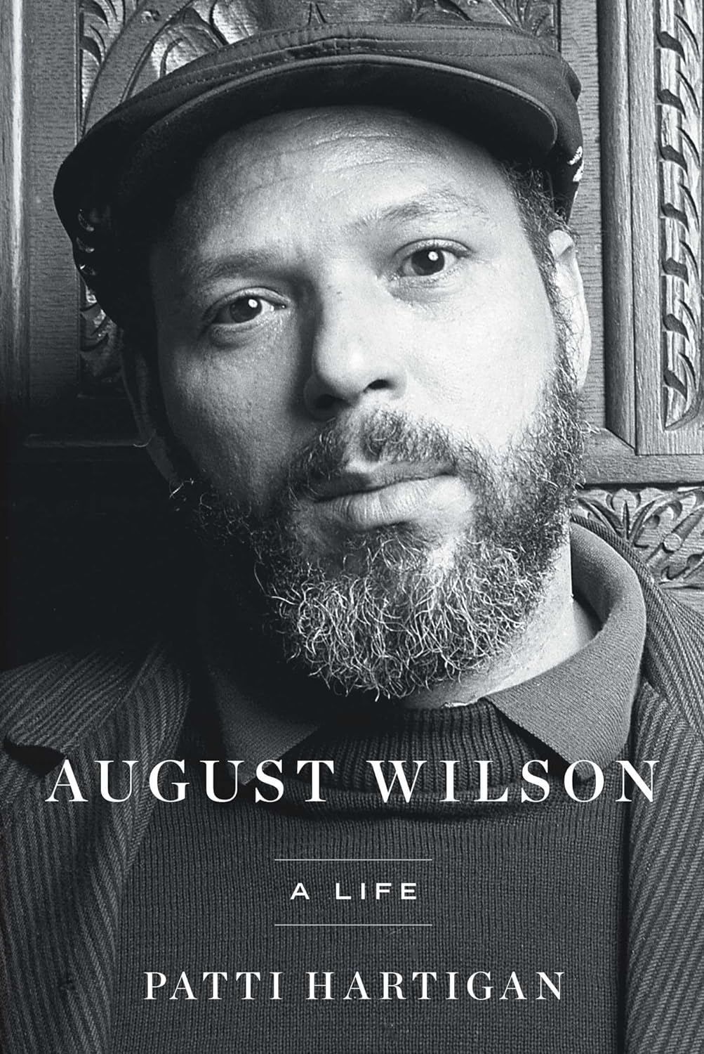 Patti Hartigan - August Wilson: A Life Hardcover