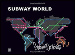 Torkel Sjostrand  - Subway World: Graffiti on Trains (Dokument Press) Hardcover
