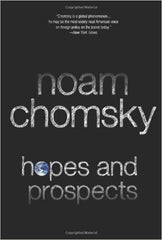 Noam Chomsky - Hopes and Prospects