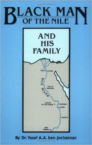 Yosef A. A. ben~Jochannan - Black Man Of The Nile and His Family