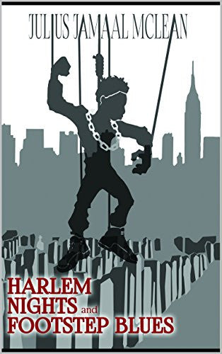 Julius Jamaal Mclean - Harlem Nights and Footstep Blues