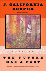 J. California Cooper - The Future Has a Past: Stories (Softcover)