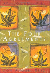 Don Miguel Ruiz - The Four Agreements