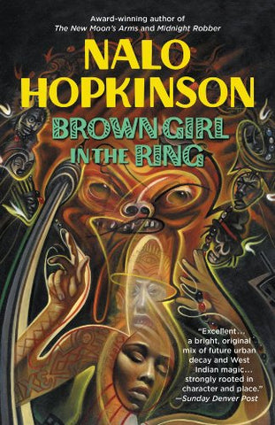 Nalo Hopkinson - Brown Girl In The Ring (Paperback)