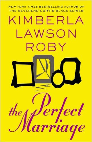 Kimberla Lawson Roby - The Perfect Marriage