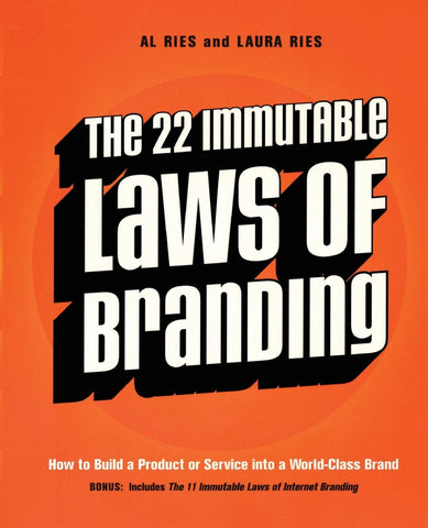 Al Ries, Laura Ries - The 22 Immutable Laws of Branding Paperback