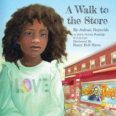 Judeah Reynolds,  Sheletta Brundidge,  Lily Coyle - A Walk to the Store Paperback