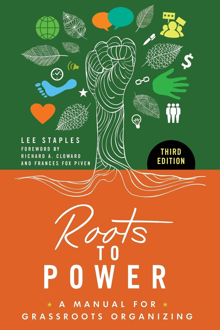 Lee Staples - Roots to Power: A Manual for Grassroots Organizing