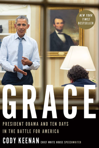 Cody Keenan- Grace: President Obama and Ten Days in the Battle for America Hardcover