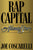 Joe Coscarelli - Rap Capital: An Atlanta Story (Hardcover)