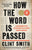 Clint Smith - How the Word Is Passed: A Reckoning with the History of Slavery Across America Hardcover