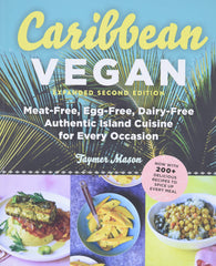 Taymer Mason - Caribbean Vegan: Plant-Based, Egg-Free, Dairy-Free Authentic Island Cuisine for Every Occasion (Paperback)