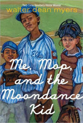 Walter Dean Myers - Me, Mop, and the Moondance Kid