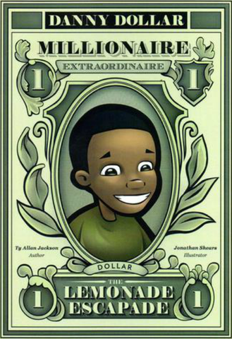 Ty Allan Jackson - Danny Dollar Millionaire Extraordinaire: The Lemonade Escapade