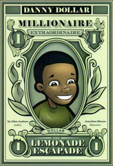 Ty Allan Jackson - Danny Dollar Millionaire Extraordinaire: The Lemonade Escapade