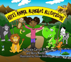 Grace Carroll, Ph.D - Akira’s Animal Alphabet Alliterations