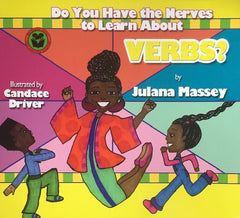 Julana Massey - Lana Fana’s Parts of Speech Series - Do You Have the Nerves to Learn About VERBS?