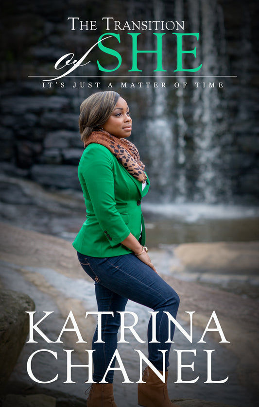Katrina Chanel - The Transition of SHE (Paperback)