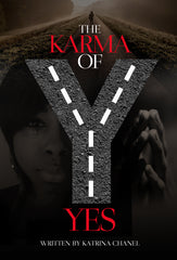Katrina Chanel -  The Karma of Yes (Paperback)