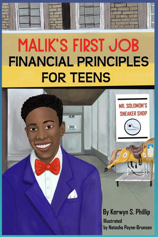 By Kerwyn Phillip, Illustrated by Natasha Payne-Brunson - Maliks's First Job: Financial Principles for Teens