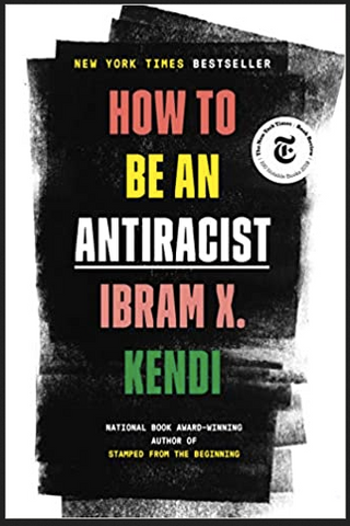 Ibram X. Kendi - How To Be An Antiracist (Hardcover)