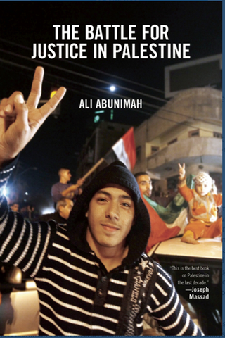Ali Abunimah - The Battle for Justice in Palestine (Paperback)