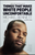 Michael Bennett and Dave Zirin -Things That Make White People Uncomfortable (Paperback)