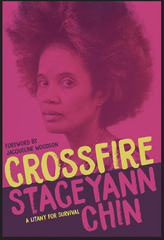 Staceyann Chin Foreword by Jacqueline Woodson - Crossfire A Litany for Survival (paperback)