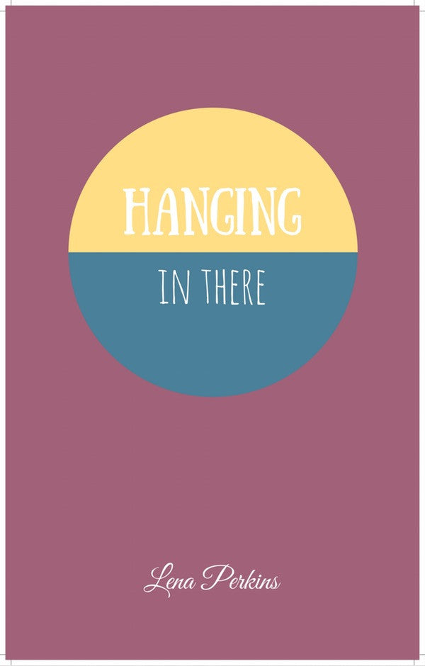 Lena Perkins - Hanging In There