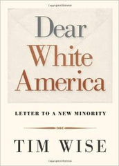 Tim Wise - Dear White America: Letter To A New Minority