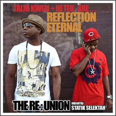 Reflection Eternal & Statik Selektah - The Re:union