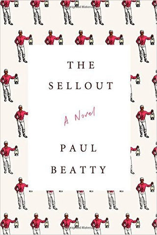 Paul Beatty - The Sellout