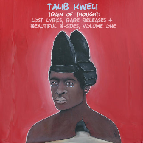 Talib Kweli - Train of Thought: Lost Lyrics, Rare Releases & Beautiful B-Sides Vol.1 (CD)